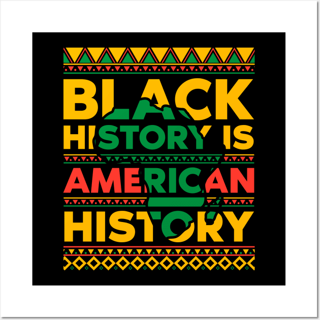 Black History is American History Wall Art by UrbanLifeApparel